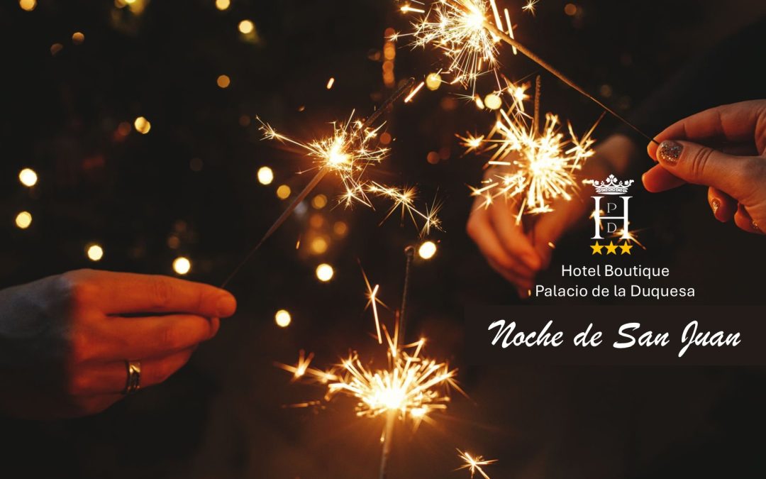 Noche de San Juan en el Restaurante “La Vendimya”, en los jardines del Hotel Boutique Palacio de la Duquesa